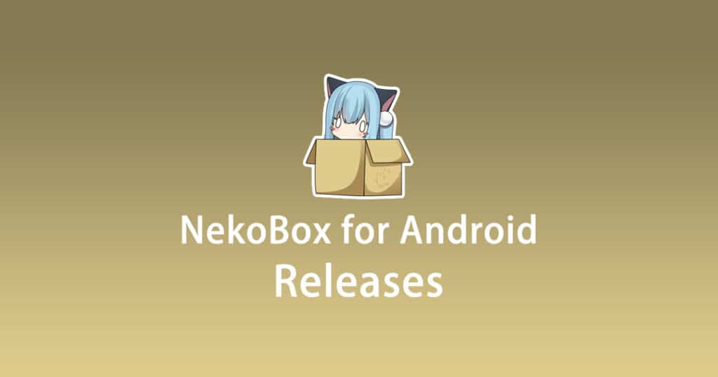 NekoBox for Android Releases